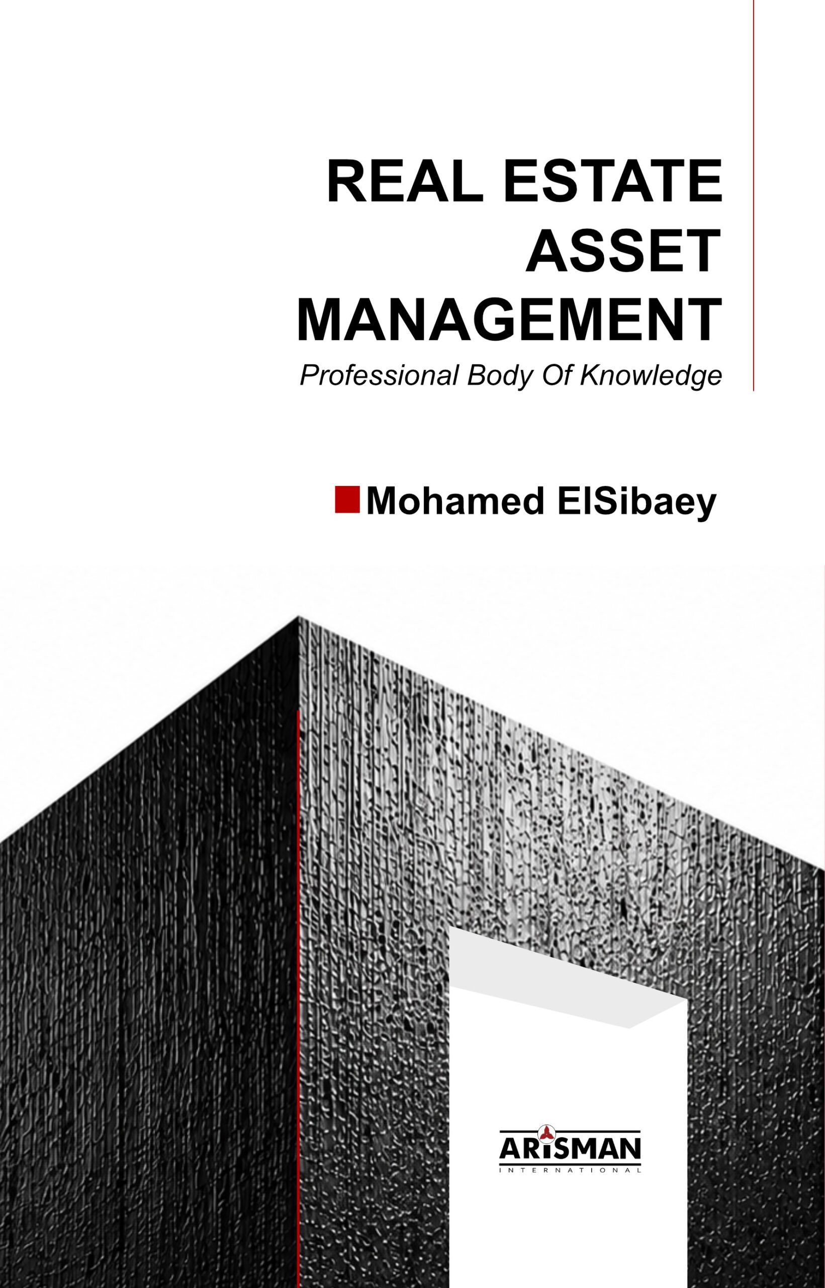 Real Estate Asset Management: Professional Body of Knowledge — Front Cover